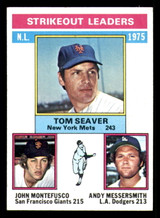 1976 Topps #203 Tom Seaver/John Montefusco/Andy Messersmith NL Strikeout Leaders Excellent+  ID: 375256