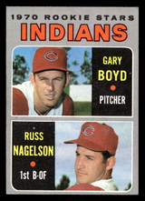 1970 Topps #7 Gary Boyd/Russ Nagelson Indians Rookies Excellent+ RC Rookie  ID: 418712