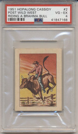 1951 Post Cerael Hopalong Cassidy  #2 Riding A Brahma Bull  PSA 4 VG-EX  #*sku36265