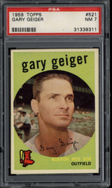 1959 Topps #521 Gary Geiger PSA 7 Near Mint Red Sox High #