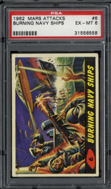 1962 Mars Attacks #6 Burning Navy Ships Bubbles Inc. PSA 6 EX-Mint 1962 Mars Attacks #6 Burning Navy Ships Bubbles Inc. PSA 6 EX-Mint