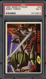1962 Mars Attacks #32 Robot Terror Bubbles Inc. PSA 7 Near Mint 1962 Mars Attacks #32 Robot Terror Bubbles Inc. PSA 7 Near Mint