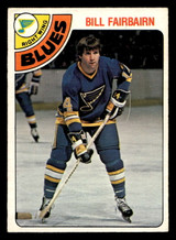 1978-79 O-Pee-Chee #267 Bill Fairbairn Excellent+ OPC 1978-79 O-Pee-Chee #267 Bill Fairbairn Excellent+ OPC