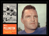 1962 Topps #9 Bill Pellington Near Mint 1962 Topps #9 Bill Pellington Near Mint