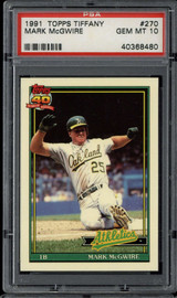 1991 Topps TIFFANY #270 Mark McGwire Athletics A's PSA 10 Gem Mint 1991 Topps TIFFANY #270 Mark McGwire Athletics A's PSA 10 Gem Mint