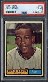 1961 Topps #350 Ernie Banks Cubs PSA 6 EX-Mint