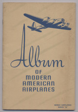 circ. 1940's T87 Album of Modern American Airplanes Series A (UNUSED)  #*sku37240