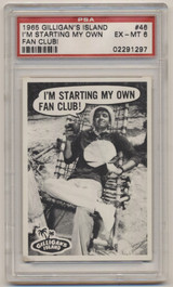 1965 GILLIGAN'S ISLAND #46 I'M STARTING MY OWN FAN CLUB!   PSA 6 EX-MT #*sku37450