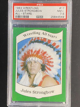 1983 Wrestling All Stars #17 Jules Strongbow PSA 7.5 Near Mint+