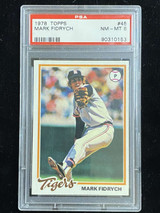 1978 Topps #45 Mark Fidrych Tigers PSA 8 NM-Mint