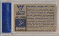 1954 U.S. NAVAL VICTORIES #36 FIRST AMERICAN SUBMARINE-1776 ... PSA 6 EX-MT  #*#