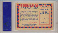 1959 INDIAN'S #75 ESKIMO WITH WOUNDED...  PSA 7 NM   #*