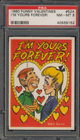 1960 FUNNY VALENTINES #52A I'M YOUR FOREVER... PSA 8 NM-MT   #*