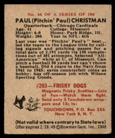 1948 Bowman #44 Paul Christman Excellent RC Rookie 
