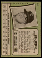 1971 Topps #681 Bill Butler Excellent+ High #  ID: 203251