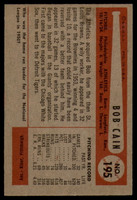 1954 Bowman #195 Bob Cain NM Near Mint 