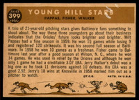 1960 Topps #399 Milt Pappas/Jack Fisher/Jerry Walker Young Hill Stars VG  ID: 88118