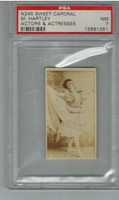 1890 N245 Sweet Caporal Cigarette M. Hartley Actresses  PSA 7  NM  #*