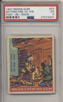 1947 Indian Gum #33 Setting Fort On Fire PSA 5  EX  #*sku6505