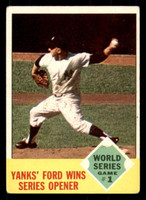 1963 Topps #142 World Series Game 1 Yanks' Ford Wins Series Opener Ver ID:308897