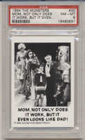 1964 Leaf The Munster  #30  Mom, Not Only Does It Work..  PSA 8 NM-MT  #(