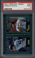 2001 Topps Chrome Traded T99 Ichiro Mariners PSA 9 MINT RC Albert Pujols