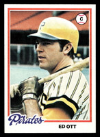 1978 Topps #28 Ed Ott Near Mint+  ID: 518640