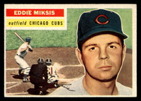 1956 Topps #285 Eddie Miksis Very Good  ID: 522920