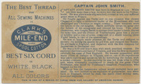 circ. 1890's Clark's Mile-End Spool Cotton CAPTAIN JOHN SMITH  #*sku37332