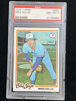 1978 Topps #293 Mike Willis Blue Jays PSA 8 NM-Mint