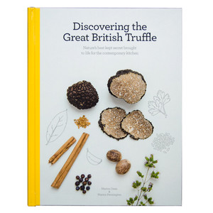 Discovering The Great British Truffle by Marion Dean explores British Summer Truffles with history, recipes and stunning photography in a 238 page hardback.