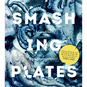 Discover Smashing Plates by Maria Elia, a bold, modern take on Greek cooking with 120 inventive recipes. Hardback, 208 pages, published 2013.