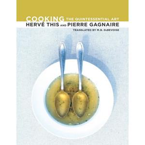 Explore Cooking: The Quintessential Art by Hervé This & Pierre Gagnaire, a 366-page exploration of cooking as an art form, blending philosophy, science, and culinary creativity. Explore Cooking: The Quintessential Art by Hervé This & Pierre Gagnaire, a 366-page exploration of cooking as an art form, blending philosophy, science, and culinary creativity.