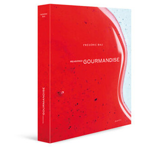 Buy Reasoned Gourmandise by Frédéric Bau. A beautifully illustrated hardcover exploring modern pâtisserie with 60 recipes and expert techniques.