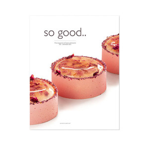 Buy So Good.. #25 January 2021 at i4C. A 340-page pastry magazine featuring modern patisserie, expert techniques, recipes and creative inspiration.