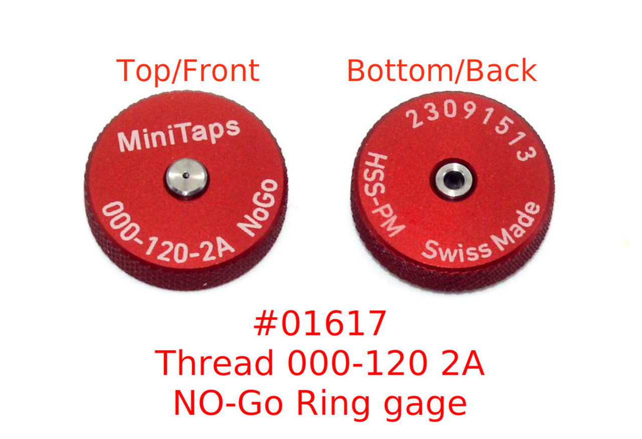 Thread Ring No-Go Gage 000-120 Class NS 2A; Precision Thread Gage made of High Speed Steel then hardened. The picture is of a single gage front and back shown side by side.      Brand is; MiniTaps made to our specification in Switzerland.