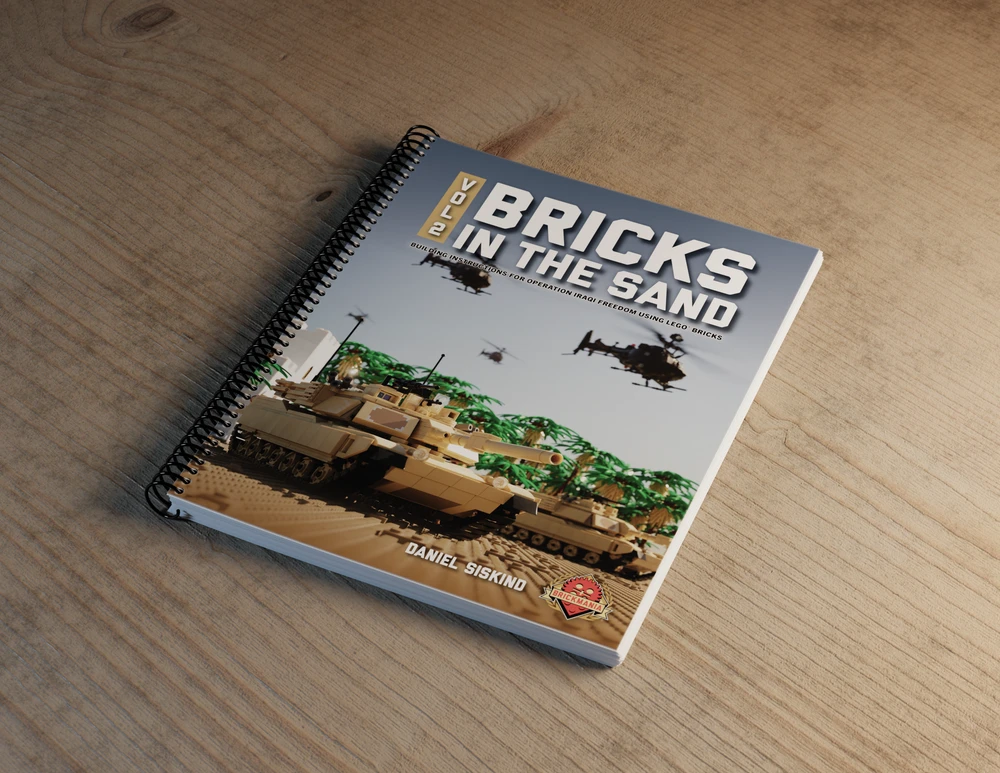 Bricks in the Sand Volume 2: Building Instructions for Operation Iraqi Freedom using LEGO® Bricks