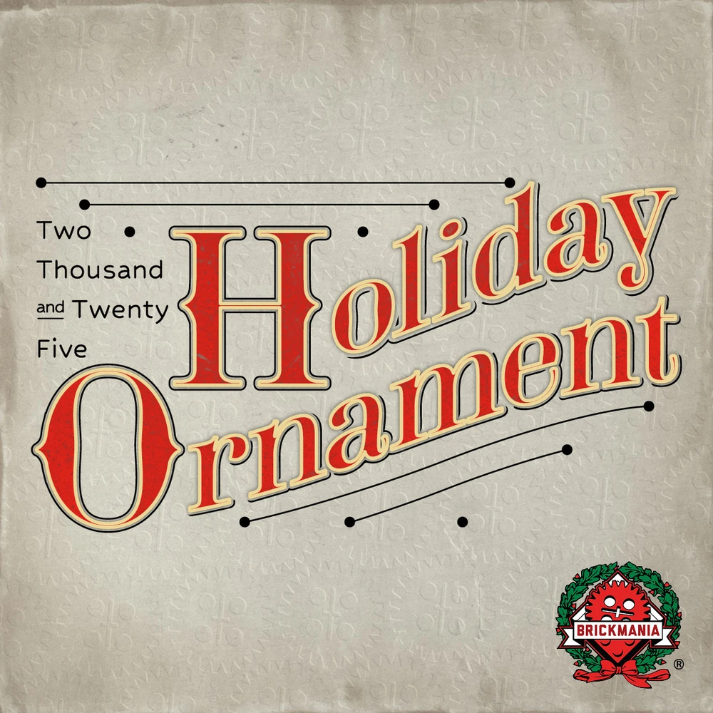 Brickmania 2025 Holiday Ornament 