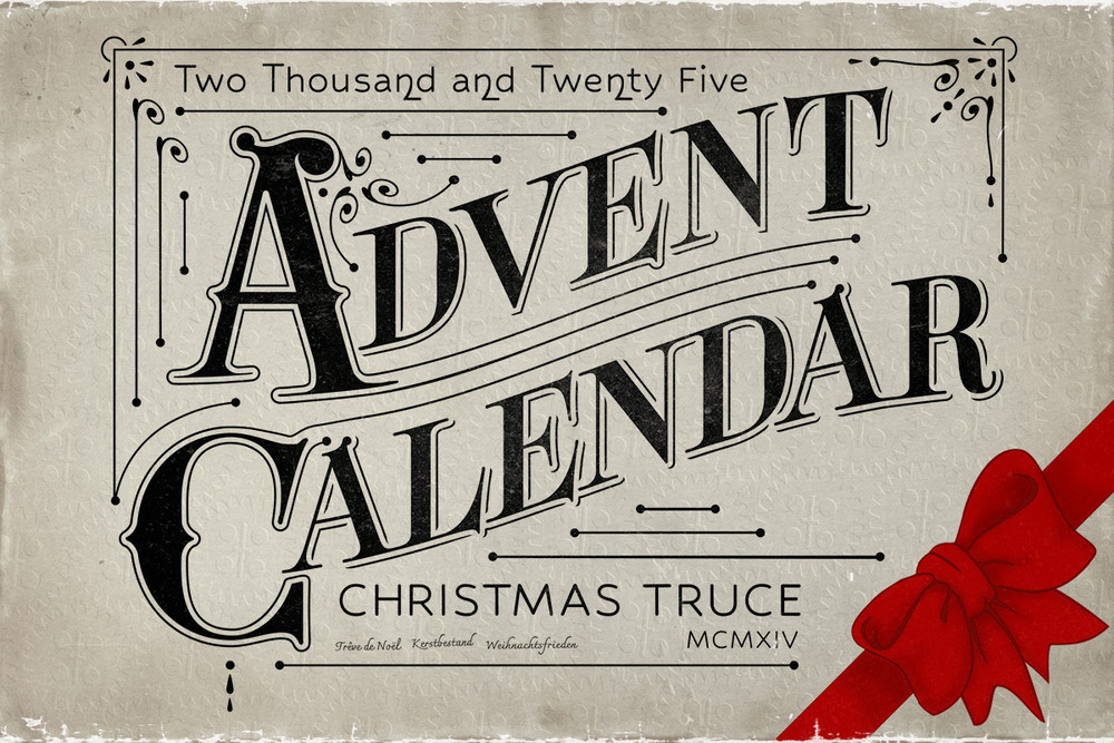 2025 Advent Calendar – Christmas Truce - Limited Preorder