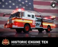 Historic Engine Ten - 911 Commemorative Fire Truck