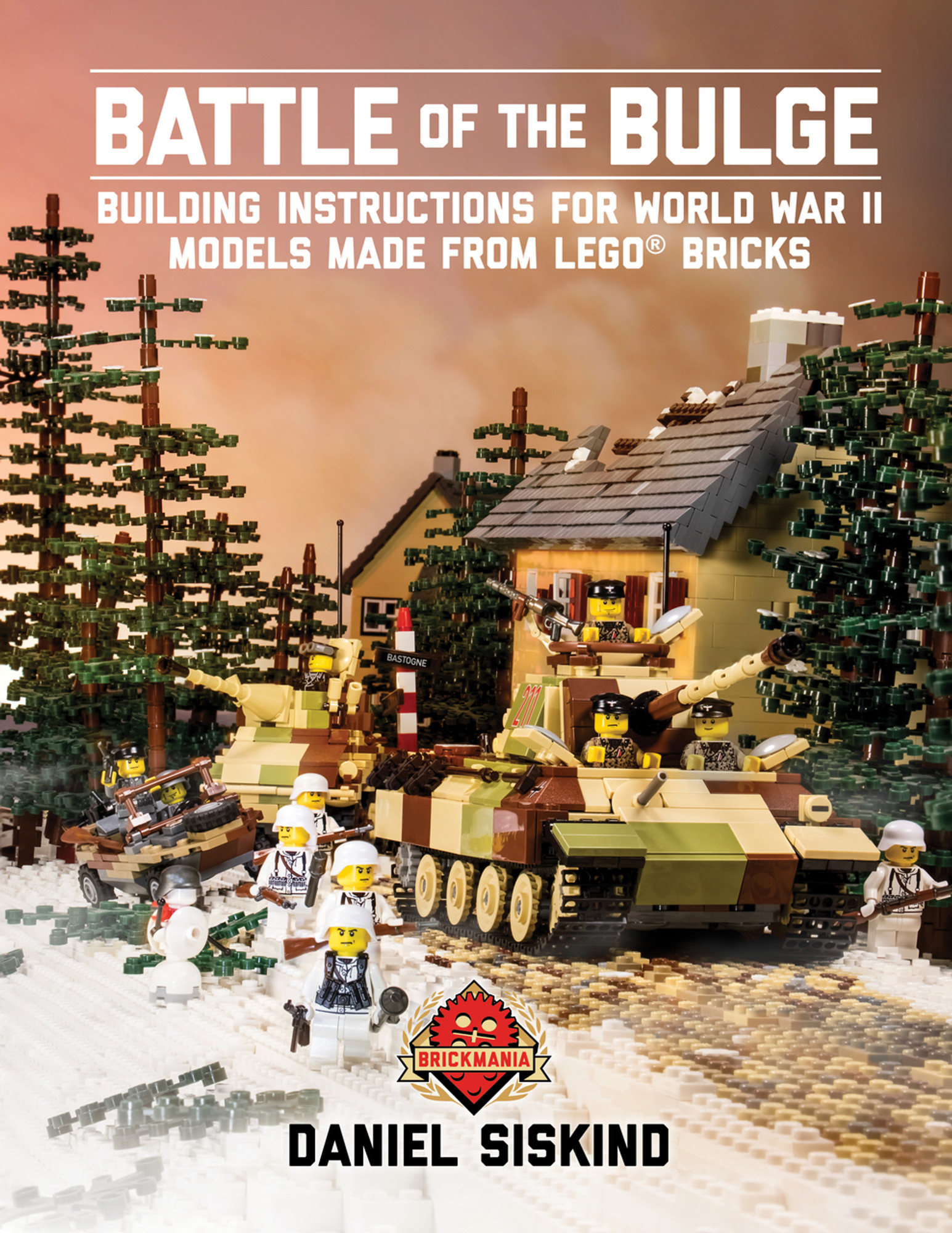 Battle of the Bulge: Building instructions for World War II Models made  from LEGO® Bricks