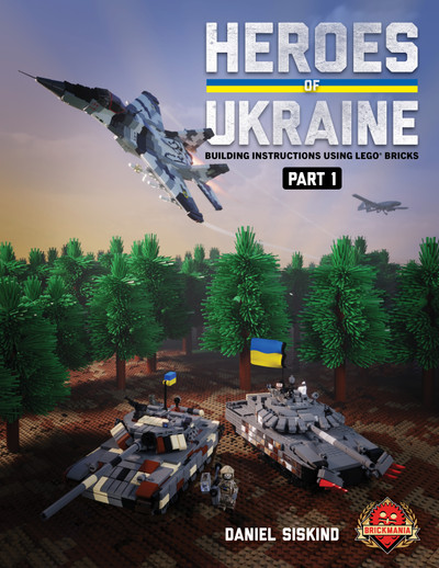 Heroes of Ukraine Pt.1: Building Instructions using LEGO® Bricks