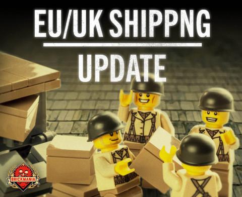 Shipping Notice for EU/UK Brickmaniacs!
