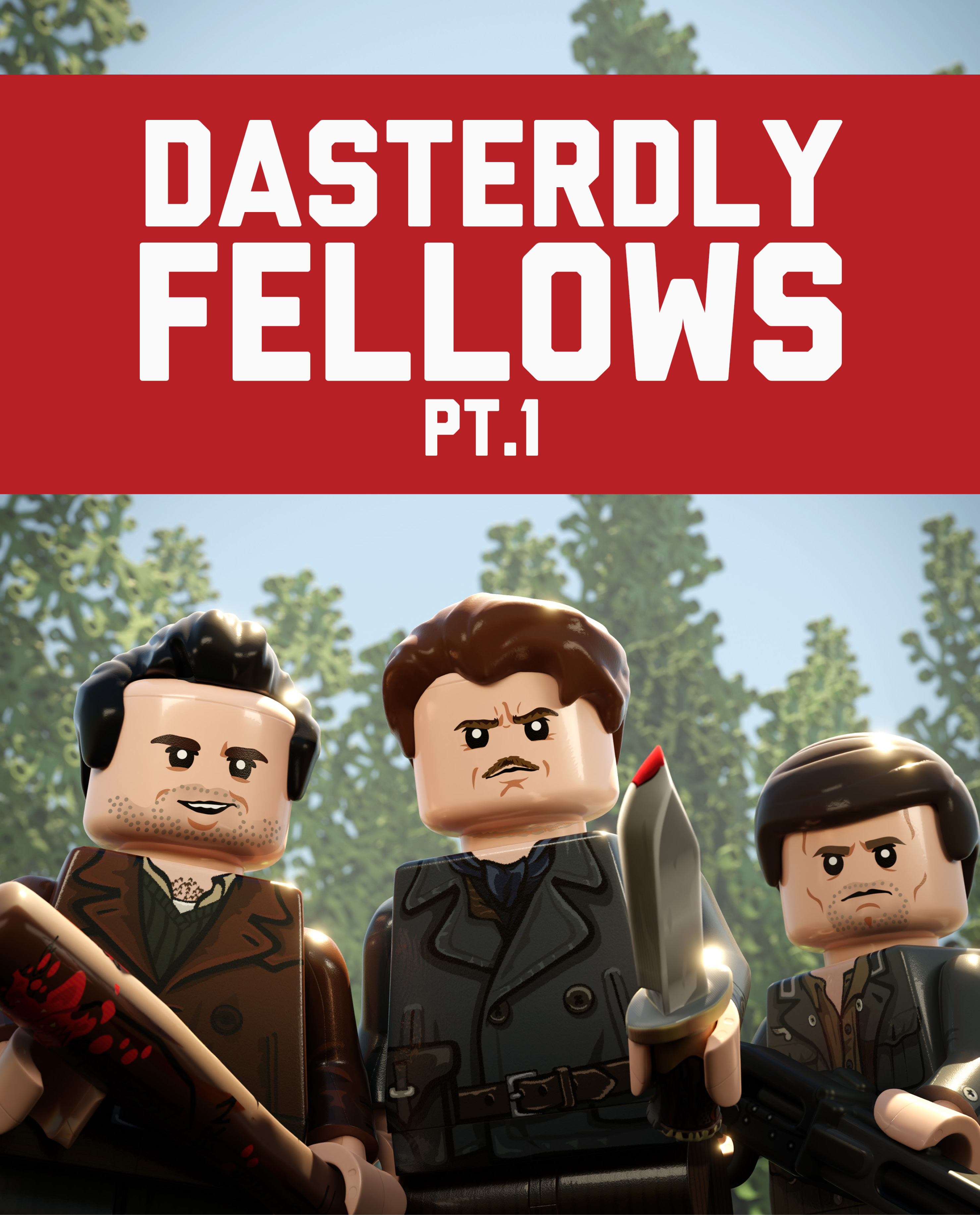 Dasterdly Fellows Pt 1