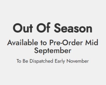 out of season - available to pre-order mid september to be dispatched early november