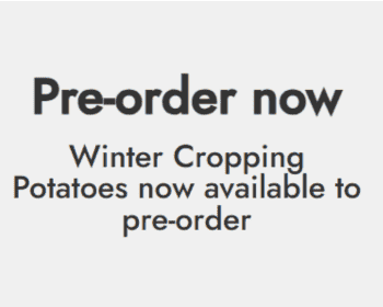 winter cropping potatoes now available to pre-order