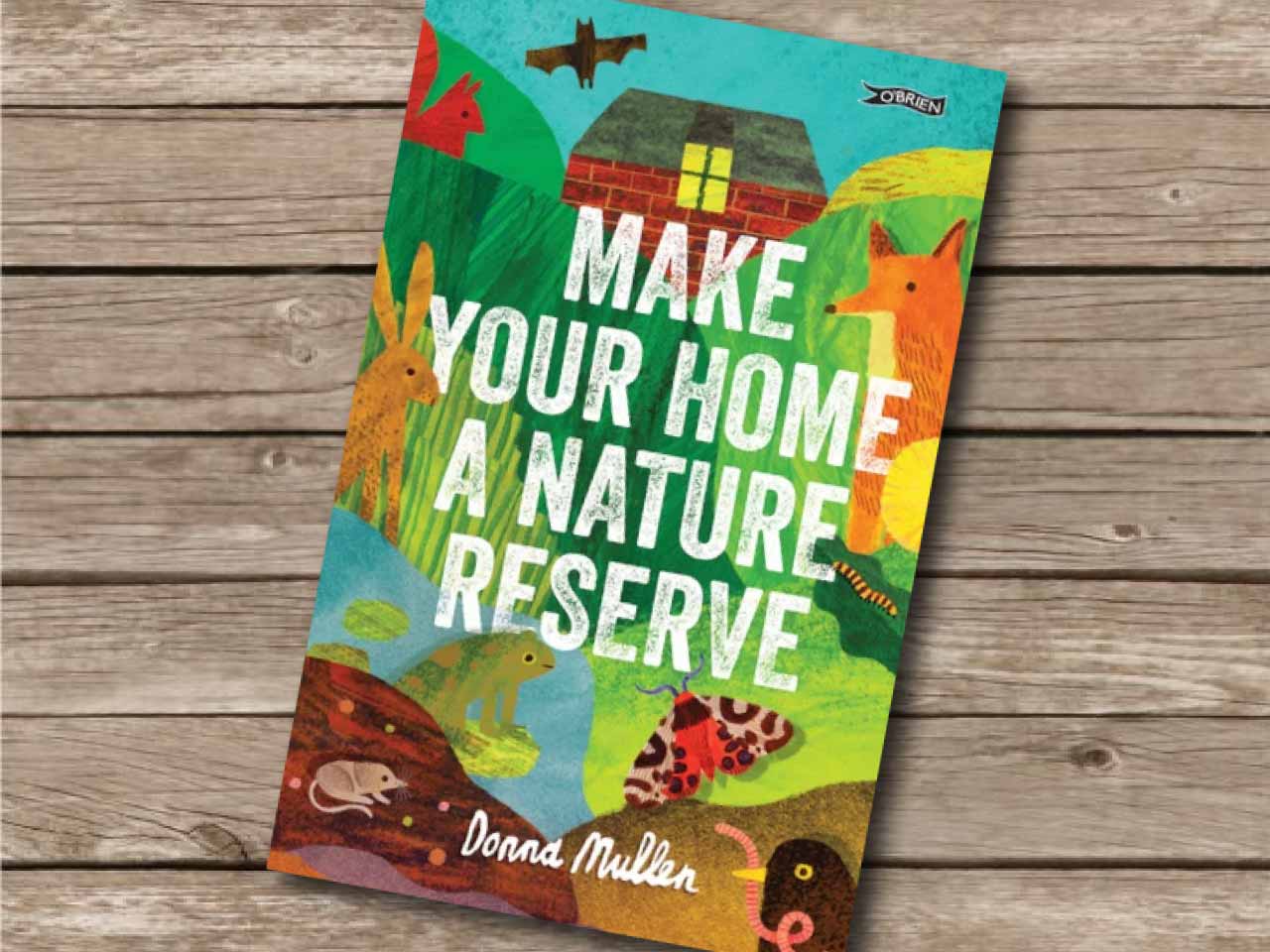 Donna Mullen, make your own nature reserve