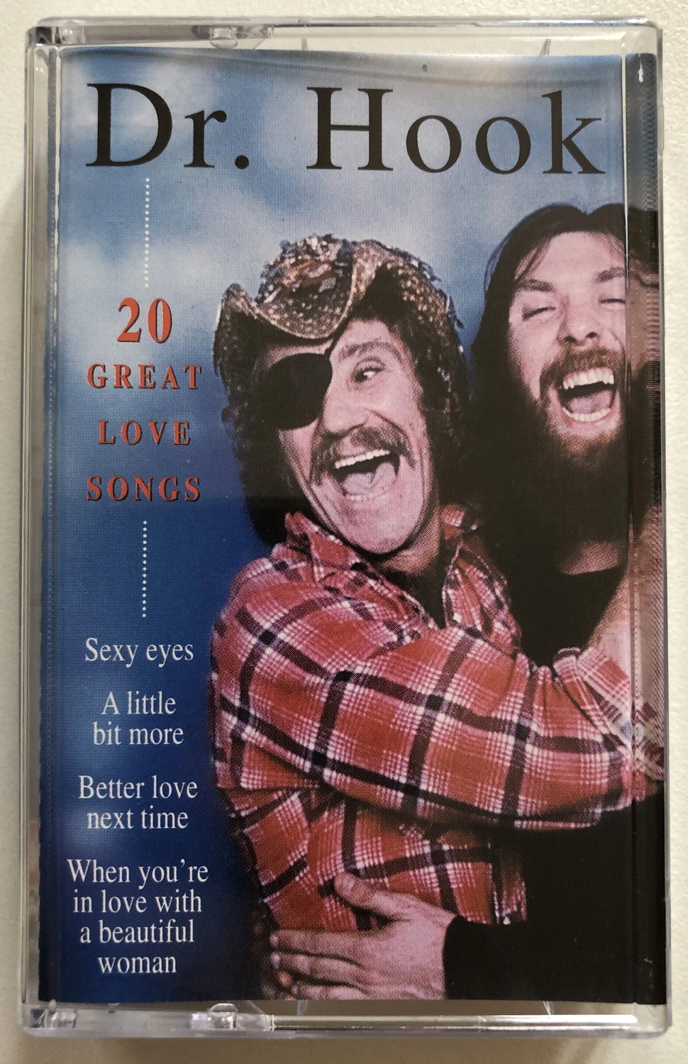 Dr. Hook – 20 Great Love Songs: Sexy Eyes; A Little Bit More
