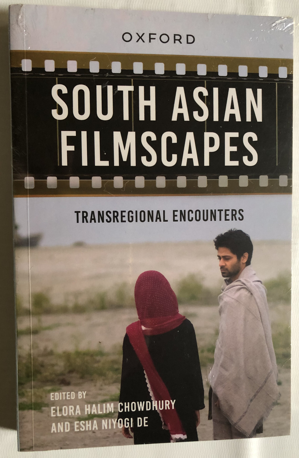 SOUTH ASIAN FILMSCAPES TRANSREGIONAL ENCOUNTERS / EDITED BY ELORA