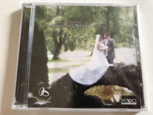 Sirály Együttes - Lakodalmas Nóták No.2 / Audio CD 2005 / Fajka István, Balogh Béla, Perlaki Ferenc / Wedding Songs (4011222234155)